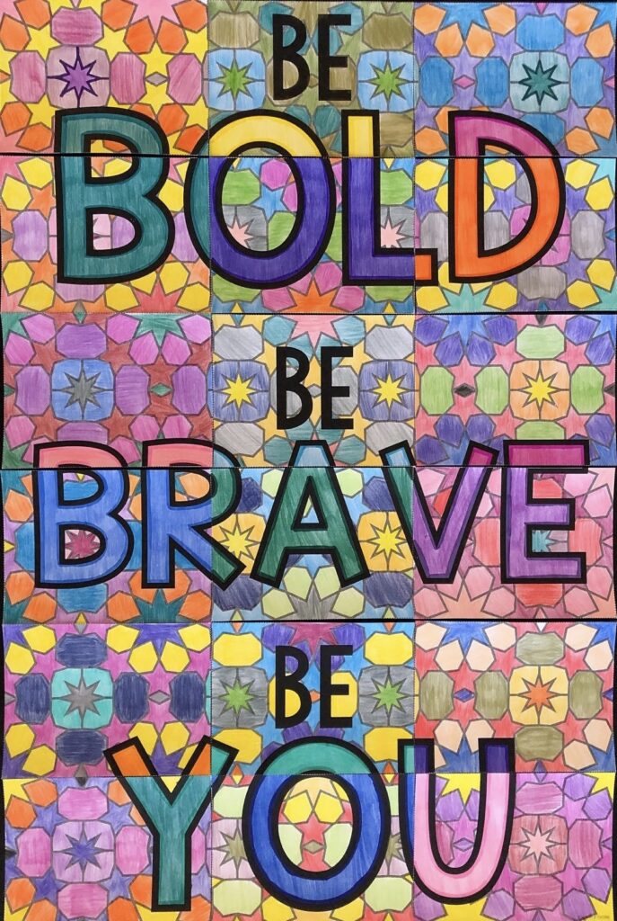 Classroom collaborative poster with the words Be Bold Be Brave Be You