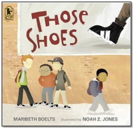 Cover of the picture book "Those Shoes." A young boy walks by another group of boys. He looks said because he is wearing different shoes than the boys.