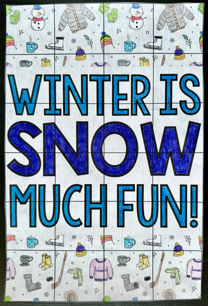 Winter poster that says "Winter is SNOW much fun"