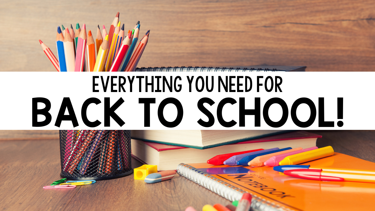 You are currently viewing Everything You Need for Back to School